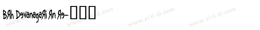 BRH Devanagari RN Re字体转换